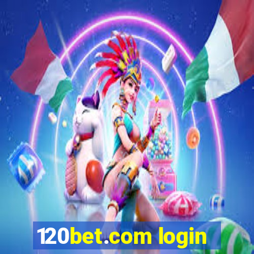 120bet.com login